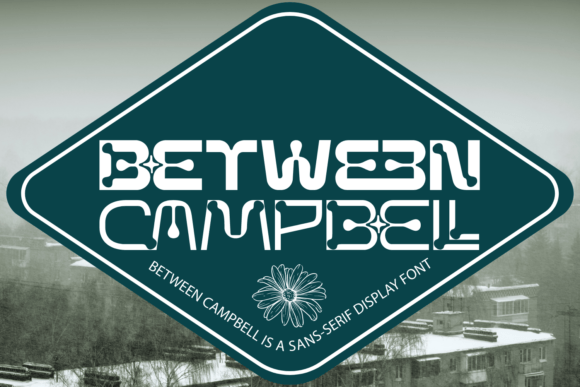 Between Campbell: A Playful Sans Serif Font for Handmade Brands