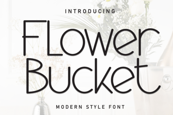 Flower Bucket Font: A Sweet Handwritten Typeface for Creators