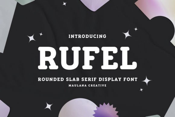 Rufel Font: A Bold Rounded Slab Serif Typeface for Modern Brands